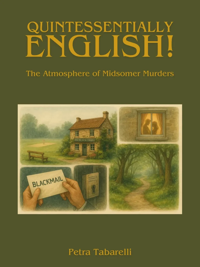Quintessentially English! The Atmosphere of Midsomer Murders by Petra Tabarelli - Cover